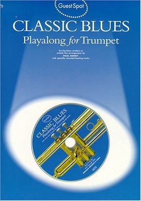 Guest Spot: Classic Blues Playalong For Trumpet (Paperback)