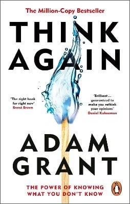 Think Again: The Power of Knowing What You Don't Know (Paperback)