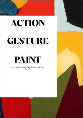 Action / Gesture / Paint: a global story of women and abstraction 1940-70 (Paperback)