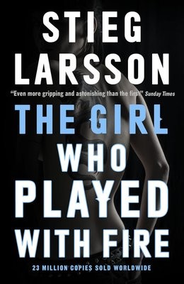 The Girl Who Played With Fire: A Dragon Tattoo story - Millennium (Paperback)