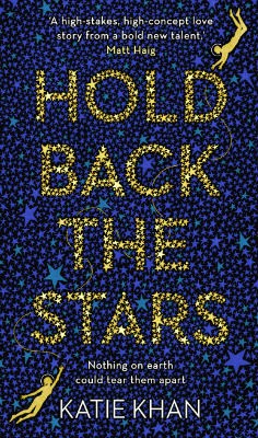 Hold Back the Stars (Hardback)