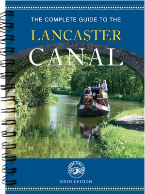 The Complete Guide to the Lancaster Canal (Paperback)