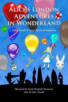 Alice's London Adventures in Wonderland: A Parody (Hardback)