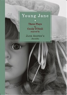 Young Jane: Three Plays Inspired by Jane Austen's Juvenilia (Paperback)