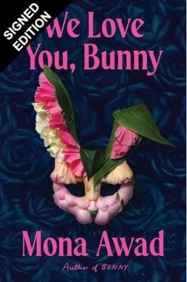 We Love You, Bunny by Mona Awad Waterstones
