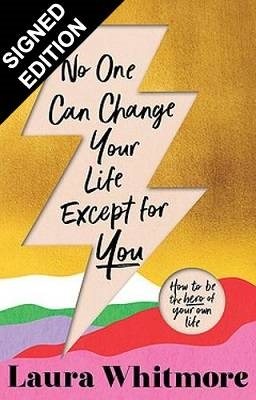 No One Can Change Your Life Except For You