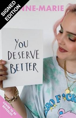 You Deserve Better: Signed Editon (Hardback)