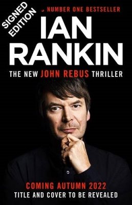The New John Rebus Thriller: Signed Exclusive Edition (Hardback)