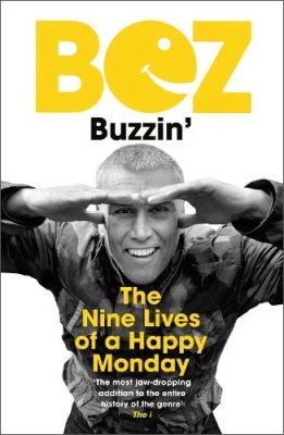 Buzzin': The Nine Lives of a Happy Monday (Paperback)