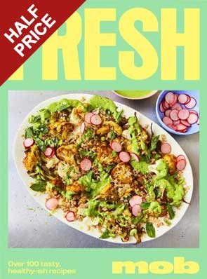 Fresh Mob: Over 100 tasty healthy-ish recipes (Hardback)