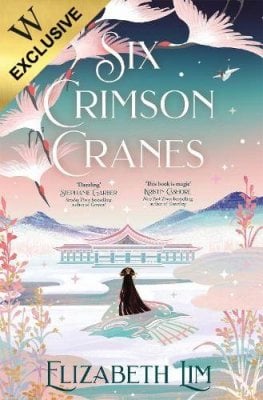 Six Crimson Cranes: Exclusive Edition (Paperback)