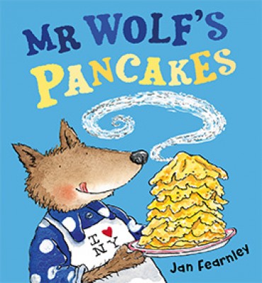 Mr Wolf&#39;s Pancakes by Jan Fearnley | Waterstones