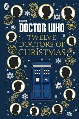 Doctor Who: Twelve Doctors of Christmas (Hardback)