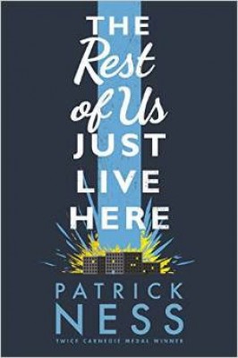 The Rest of Us Just Live Here (Hardback)