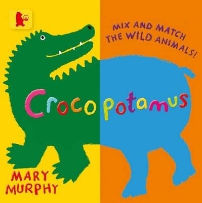 Crocopotamus: Mix and match the wild animals! - Baby Walker (Board book)