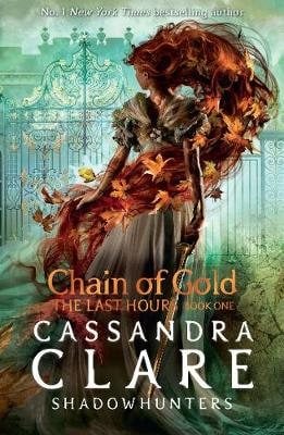 The Last Hours: Chain of Gold - The Last Hours (Hardback)