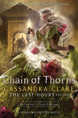 The Last Hours: Chain of Thorns (Hardback)
