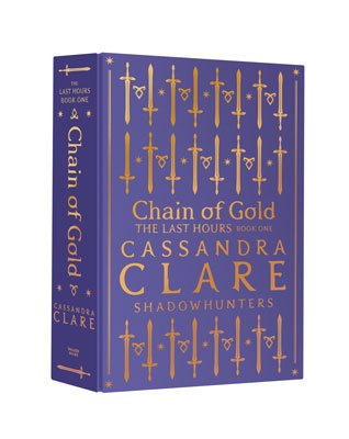 The Last Hours: Chain of Gold Exclusive Edition (Hardback)