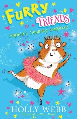 Furry Friends: Sophie's Squeaky Surprise - Furry Friends 1 (Paperback)