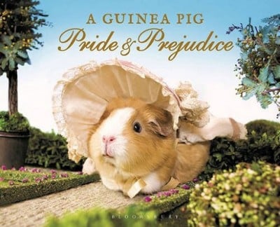 A Guinea Pig Pride & Prejudice - Guinea Pig Classics (Hardback)