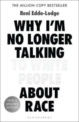 Why I'm No Longer Talking to White People About Race (Paperback)