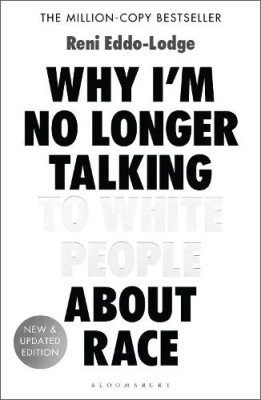 Cover of the book Why I'm No Longer Talking to White People About Race