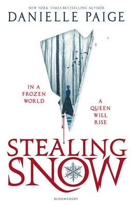 Stealing Snow by Danielle Paige | Waterstones