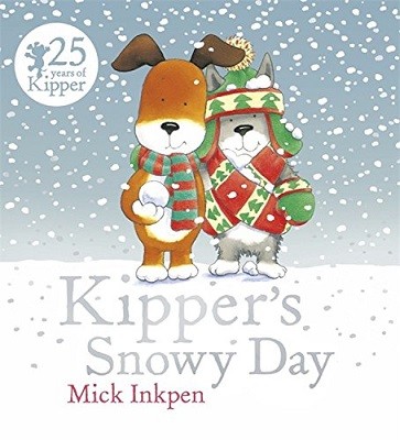 Kipper: Kipper's Snowy Day - Kipper (Paperback)