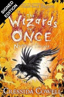 The Wizards of Once: Never and Forever: Signed Edition: Book 4 - The Wizards of Once (Paperback)