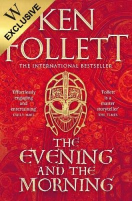 The Evening and the Morning - The Kingsbridge Novels (Paperback)