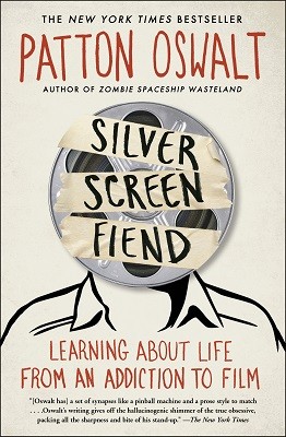 Silver Screen Fiend: Learning About Life from an Addiction to Film (Paperback)