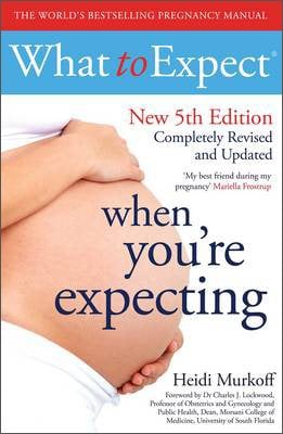 What to Expect When You're Expecting 5th Edition by Heidi Murkoff ...