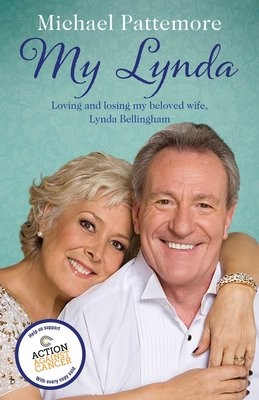 My Lynda: Loving and losing my beloved wife, Lynda Bellingham (Hardback)