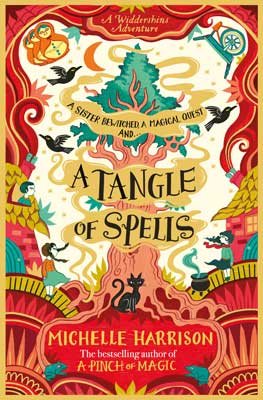 A Tangle of Spells: Bring the magic home with the bestselling Pinch of Magic Adventures - A Pinch of Magic Adventure (Paperback)