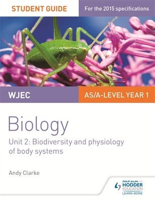 WJEC/Eduqas AS/A Level Year 1 Biology Student Guide: Biodiversity and physiology of body systems (Paperback)