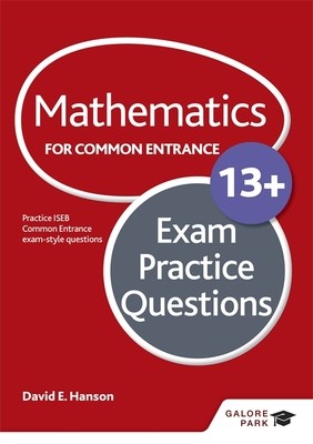 Mathematics for Common Entrance 13+ Exam Practice Questions (Paperback)