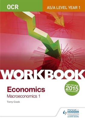 OCR A-Level/AS Economics Workbook: Macroeconomics 1 (Paperback)