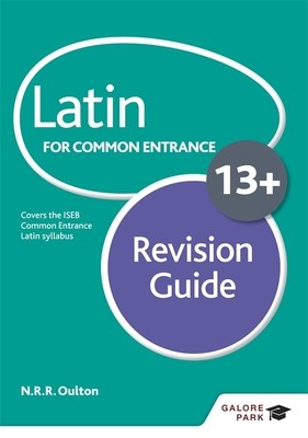 Latin for Common Entrance 13+ Revision Guide (for the June 2022 exams) (Paperback)