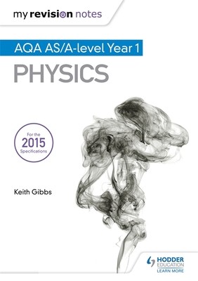 My Revision Notes: AQA AS Physics (Paperback)