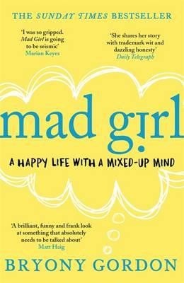 Mad Girl By Bryony Gordon Waterstones