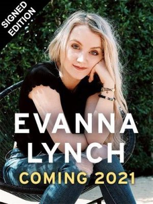 Evanna Lynch Memoir: Signed Edition (Hardback)