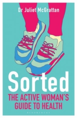 Sorted: The Active Woman's Guide to Health (Paperback)