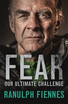 Fear: Our Ultimate Challenge (Hardback)