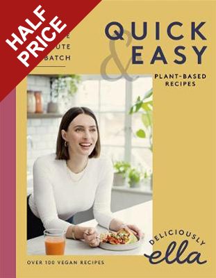 Deliciously Ella Making Plant-Based Quick and Easy: 10-Minute Recipes, 20-minute recipes, Big Batch Cooking (Hardback)