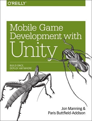 Mobile Game Development with Unity (Paperback)