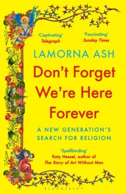 Don't Forget We're Here Forever