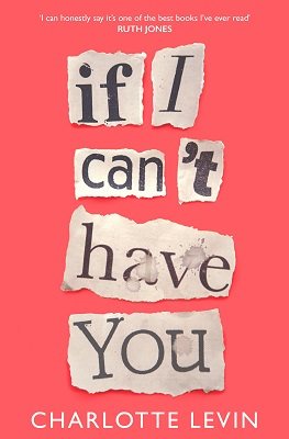 Book cover of If I Can't Have You