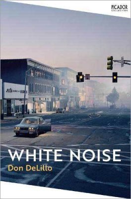 White Noise by Don DeLillo - Pan Macmillan