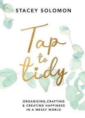 Tap to Tidy: Organising, Crafting & Creating Happiness in a Messy World (Hardback)