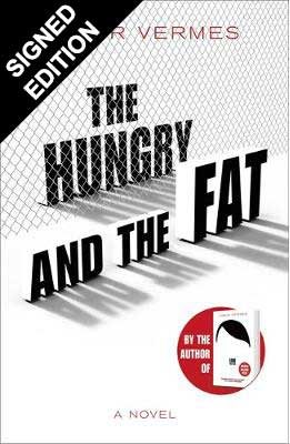 The Hungry and the Fat: Signed Edition (Hardback)